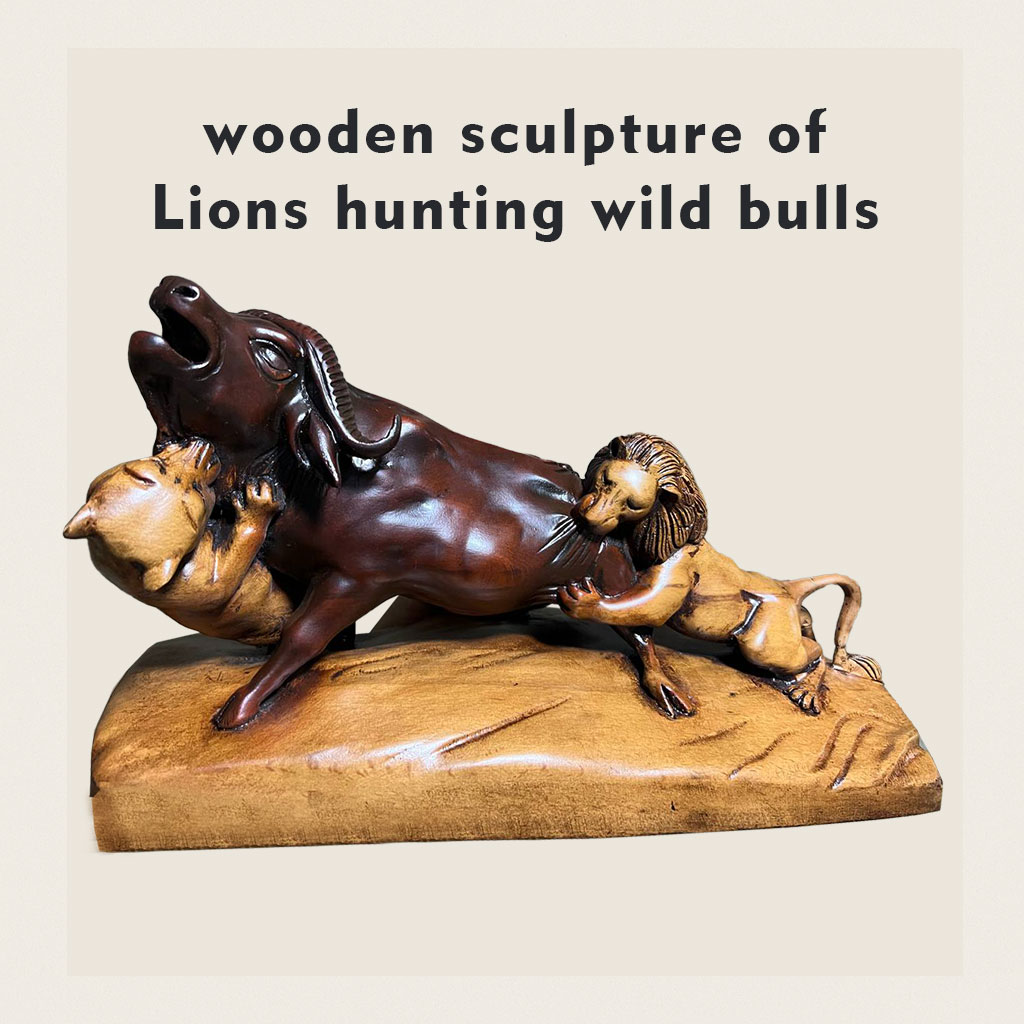 wooden sculpture of Lions hunting wild bulls